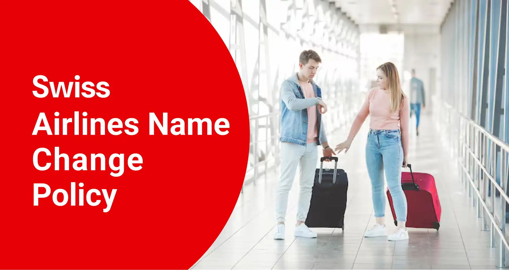 Swiss Airlines Name Change Policy